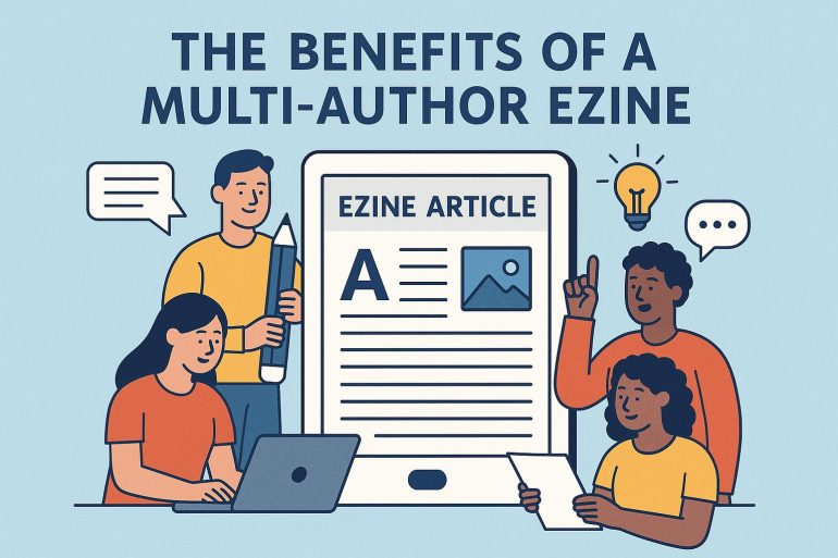 The Benefits of a Multi-Author Ezine